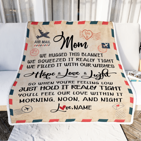 Personalized Mom Blanket From Daughter Son We Hugged This Blanket Mail - Image 3