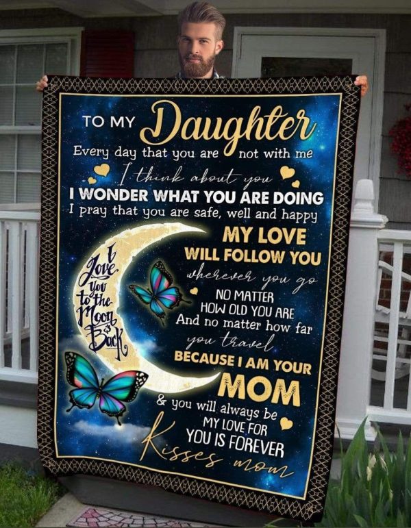 My Love Will Follow Me Butterfly Fleece Blanket Gift For Daughter - Image 4