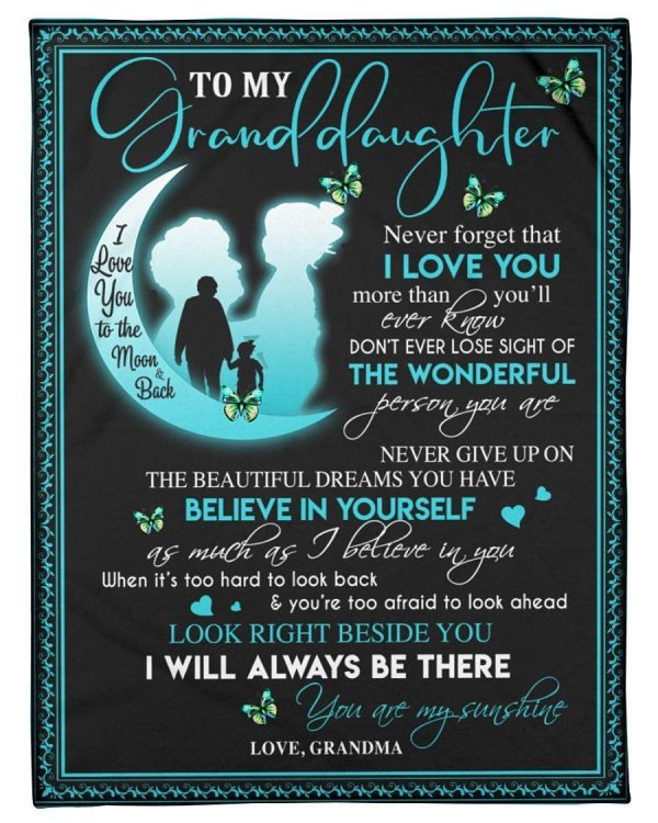 I Will Always Be There Lovely Message For Granddaughters Fleece Blanke - Image 5