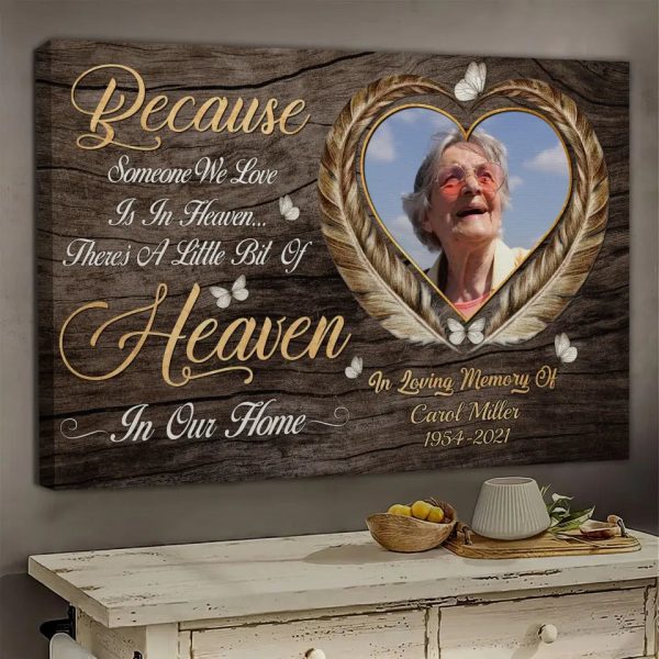 Personalized Canvas Prints, Custom Photo, Memorial Gifts, Bereavement Gifts, Remembrance Gifts, Because Someone We Love Is In Heaven?? Dem Canvas - Image 2