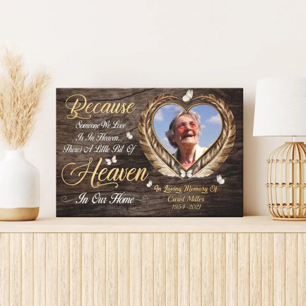 Personalized Canvas Prints, Custom Photo, Memorial Gifts, Bereavement Gifts, Remembrance Gifts, Because Someone We Love Is In Heaven?? Dem Canvas - Image 3