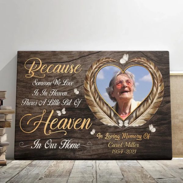 Personalized Canvas Prints, Custom Photo, Memorial Gifts, Bereavement Gifts, Remembrance Gifts, Because Someone We Love Is In Heaven?? Dem Canvas - Image 4