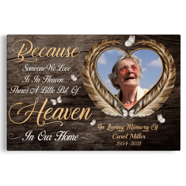 Personalized Canvas Prints, Custom Photo, Memorial Gifts, Bereavement Gifts, Remembrance Gifts, Because Someone We Love Is In Heaven?? Dem Canvas - Image 6